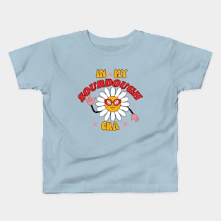 In My Sourdough Era Kids T-Shirt